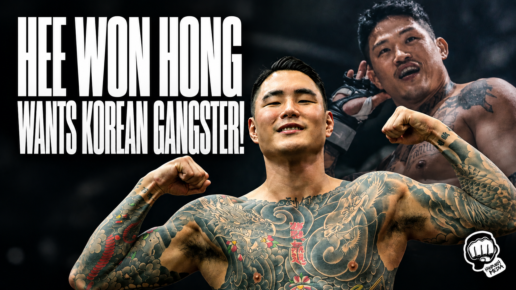 Hee Won Hong wants Korean Gangster